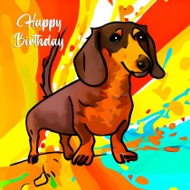 Dachshund Dog Splash Art Cartoon Square Birthday Card