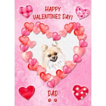 Pomeranian Dog Valentines Day Card (Happy Valentines, Dad)