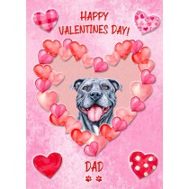 Staffordshire Bull Terrier Dog Valentines Day Card (Happy Valentines, Dad)