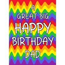 Happy Birthday 'Dad' Greeting Card (Rainbow)