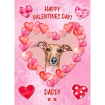 Greyhound Dog Valentines Day Card (Happy Valentines, Daddy)
