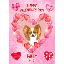 Papillon Dog Valentines Day Card (Happy Valentines, Daddy)