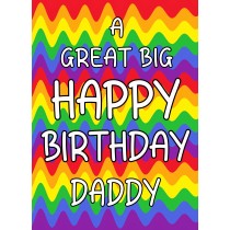 Happy Birthday 'Daddy' Greeting Card (Rainbow)
