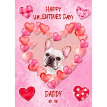 French Bulldog Dog Valentines Day Card (Happy Valentines, Daddy)