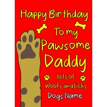 Personalised From the Dog Pawsome Birthday Card (Daddy)
