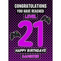 21st Level Gamer Birthday Card (Daughter)