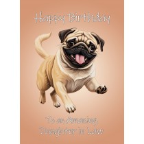 Pug Dog Birthday Card For Daughter in Law
