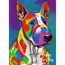 English Bull Terrier Dog Colourful Abstract Art Fathers Day Card