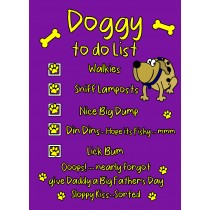 Doggy To Do List Funny Fathers Day Card (Daddy)