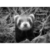 Personalised Ferret Black and White Art Greeting Card (Birthday, Christmas, Any Occasion)