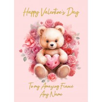 Personalised Valentines Day Card for Fiance (Cuddly Bear, Design 1)