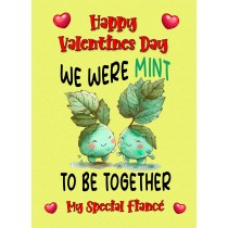 Funny Pun Valentines Day Card for Fiance (Mint to Be)