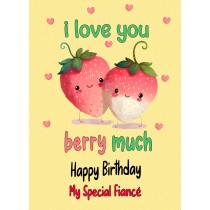 Funny Pun Romantic Birthday Card for Fiance (Berry Much)