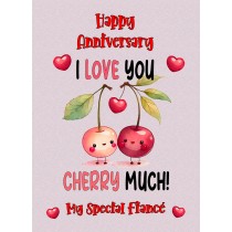 Funny Pun Romantic Anniversary Card for Fiance (Cherry Much)