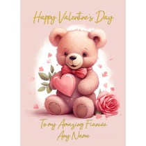 Personalised Valentines Day Card for Fiancee (Cuddly Bear, Design 4)