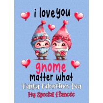 Funny Pun Valentines Day Card for Fiancee (Gnome Matter)