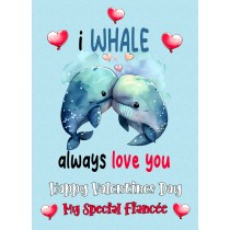 Funny Pun Valentines Day Card for Fiancee (Whale)