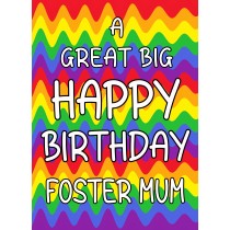 Happy Birthday 'Foster Mum' Greeting Card (Rainbow)
