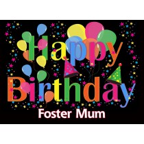 Happy Birthday 'Foster Mum' Greeting Card
