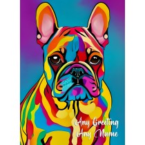Personalised French Bulldog Dog Colourful Abstract Art Greeting Card (Birthday, Fathers Day, Any Occasion)