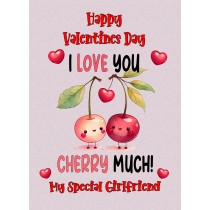 Funny Pun Valentines Day Card for Girlfriend (Cherry Much)