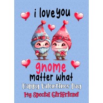 Funny Pun Valentines Day Card for Girlfriend (Gnome Matter)