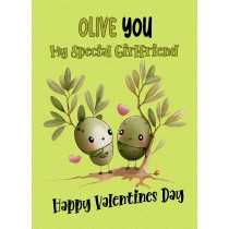 Funny Pun Valentines Day Card for Girlfriend (Olive You)