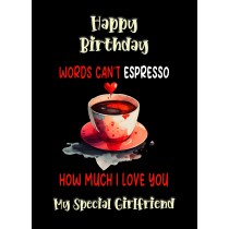 Funny Pun Romantic Birthday Card for Girlfriend (Can't Espresso)