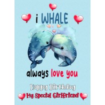 Funny Pun Romantic Birthday Card for Girlfriend (Whale)