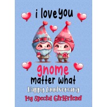 Funny Pun Romantic Anniversary Card for Girlfriend (Gnome Matter)