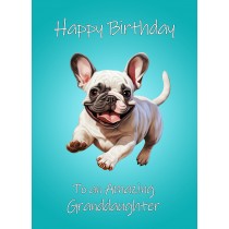 French Bulldog Dog Birthday Card For Granddaughter