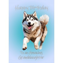 Husky Dog Birthday Card For Granddaughter