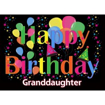 Happy Birthday 'Granddaughter' Greeting Card