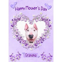 English Bull Terrier Dog Mothers Day Card (Happy Mothers, Grandma)