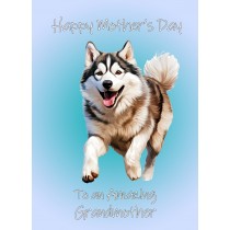 Husky Dog Mothers Day Card For Grandmother