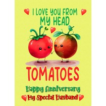Funny Pun Romantic Anniversary Card for Husband (Tomatoes)