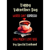 Funny Pun Valentines Day Card for Husband (Can't Espresso)