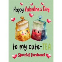 Funny Pun Valentines Day Card for Husband (Cute Tea)