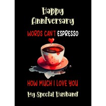 Funny Pun Romantic Anniversary Card for Husband (Can't Espresso)