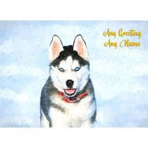 Personalised Husky Art Greeting Card (Birthday, Christmas, Any Occasion)