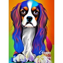 King Charles Spaniel Dog Colourful Abstract Art Birthday Card