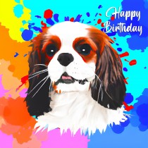 King Charles Spaniel Dog Splash Art Cartoon Square Birthday Card
