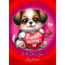Personalised Valentines Day Card for One I Love (Dog)