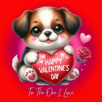 Valentines Day Square Card for One I Love (Dog)
