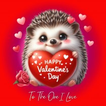 Valentines Day Square Card for One I Love (Hedgehog)