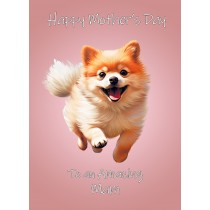 Pomeranian Dog Mothers Day Card For Mam