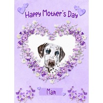 Dalmatian Dog Mothers Day Card (Happy Mothers, Mam)