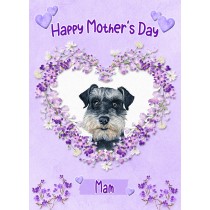 Miniature Schnauzer Dog Mothers Day Card (Happy Mothers, Mam)