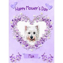West Highland Terrier Dog Mothers Day Card (Happy Mothers, Mam)
