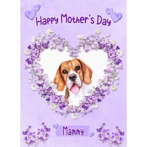 Beagle Dog Mothers Day Card (Happy Mothers, Mammy)